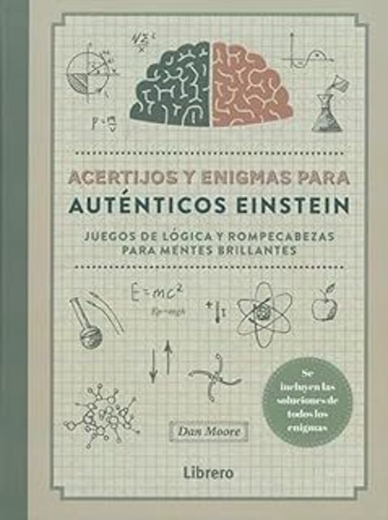 Acertijos Y Enigmas Para Auténticos Einstein