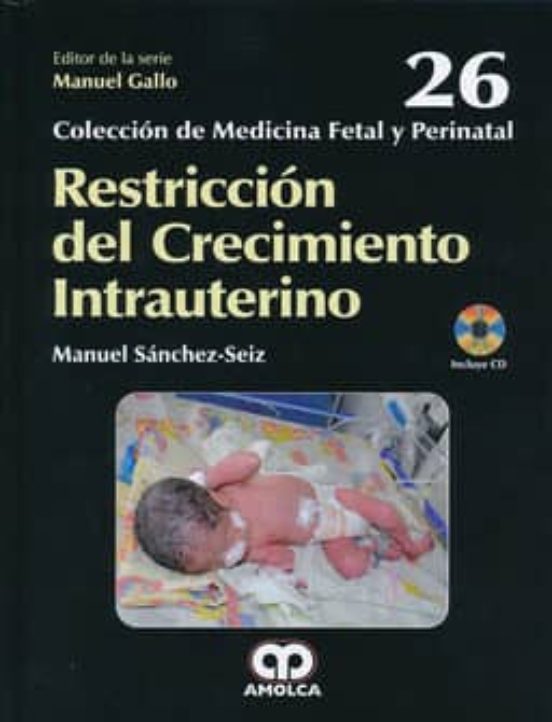 Restriccion Del Crecimiento Intrauterino + Dvd