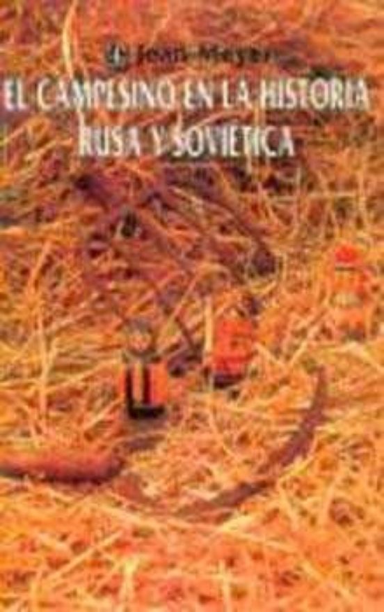 El Campesino En La Historia Rusa Y Sovietica