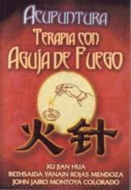 Acupuntura. Terapia Con Aguja De Fuego