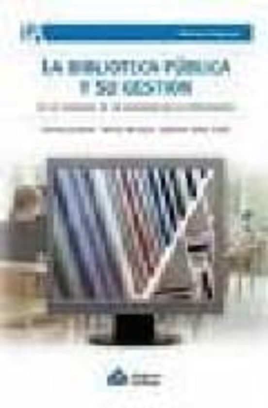 La Biblioteca Publica Y Su Gestion