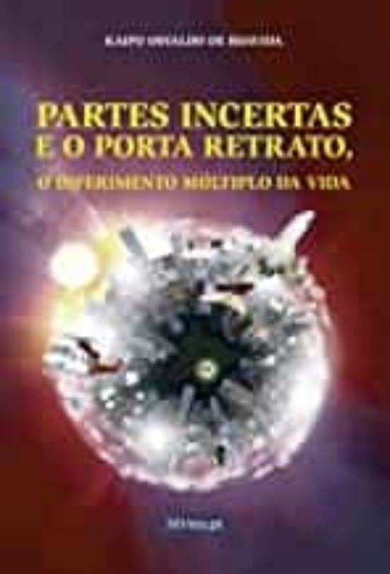 Partes Incertas E O Porta Retrato O Diferimento Múltiplo Da Vida