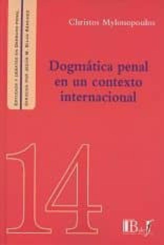 Dogmática Penal En Un Contexto Internacional