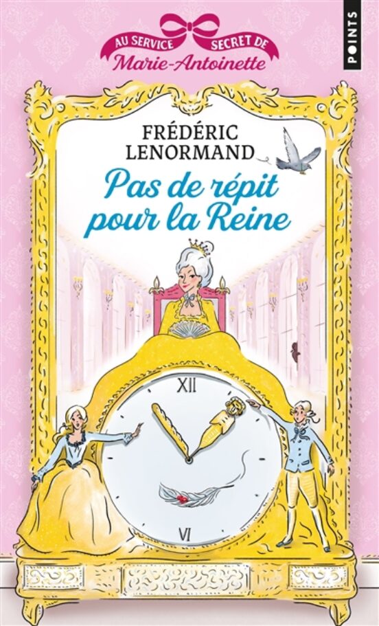 Au Service Secrete De Marie-antoniette. Volume 2 Pas De Repit Po Ur La