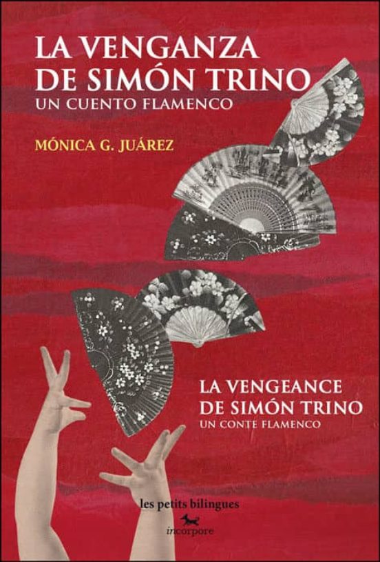 La Venganza De Simon Trino. Un Cuento Flamenco