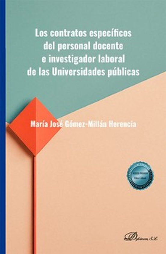 Los Contratos Específicos Del Personal Docente E Investigador Laboral De Las Universidades Públicas
