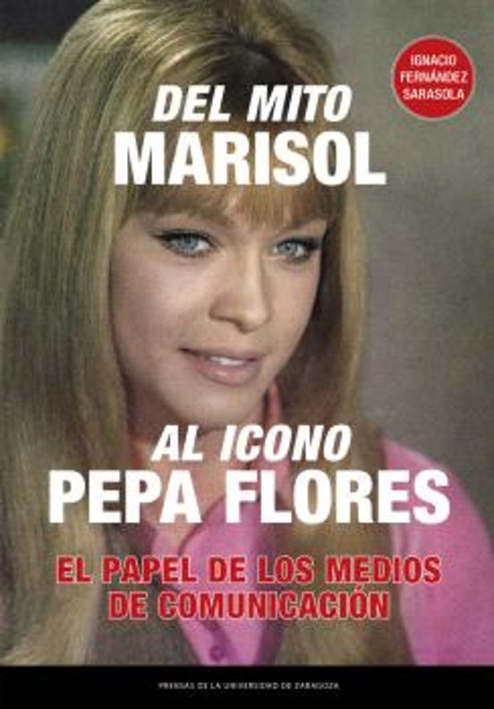 Del mito Marisol al icono Pepa Flores. El papel de los medios de comunicación