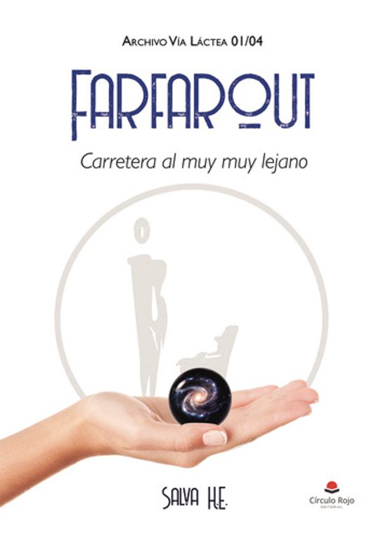 Farfarout. Carretera al Muy Muy Lejano