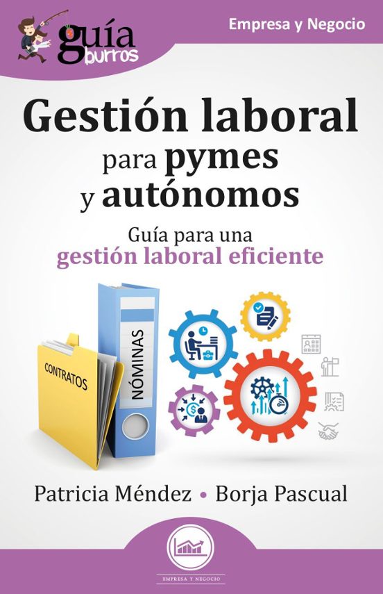 Guíaburros: Gestión Laboral Para Pymes Y Autónomos