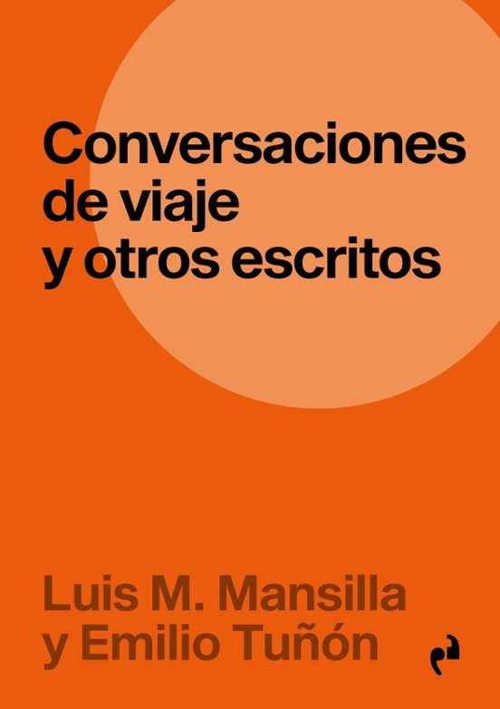 Conversaciones De Viaje Y Otros Escritos