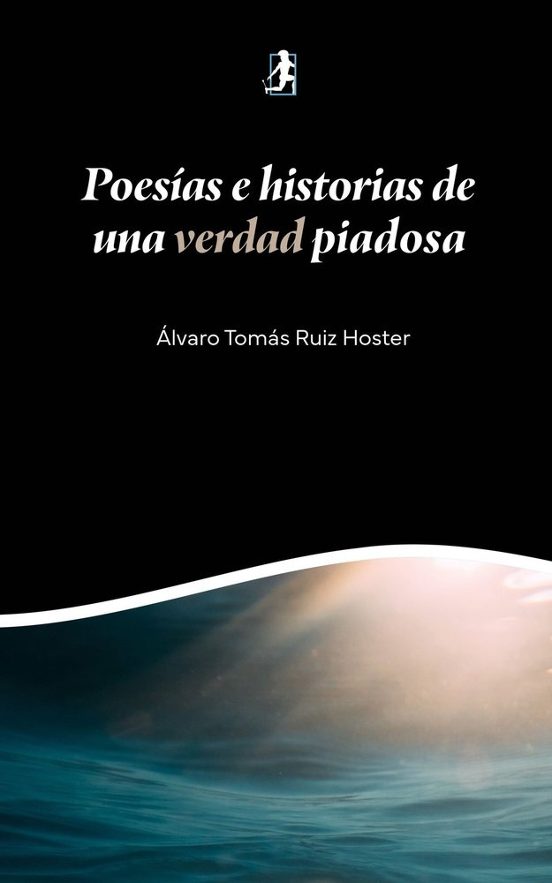 Poesías e Historias de una Verdad Piadosa