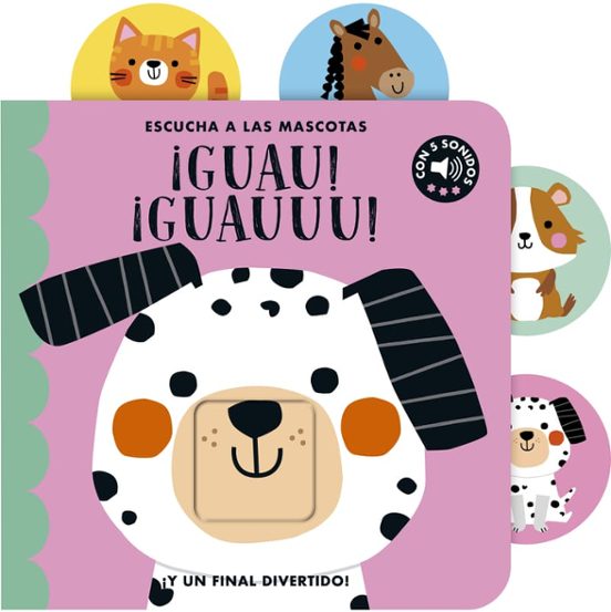 ¡Guau! ¡Guauuu! Escucha a las Mascotas
