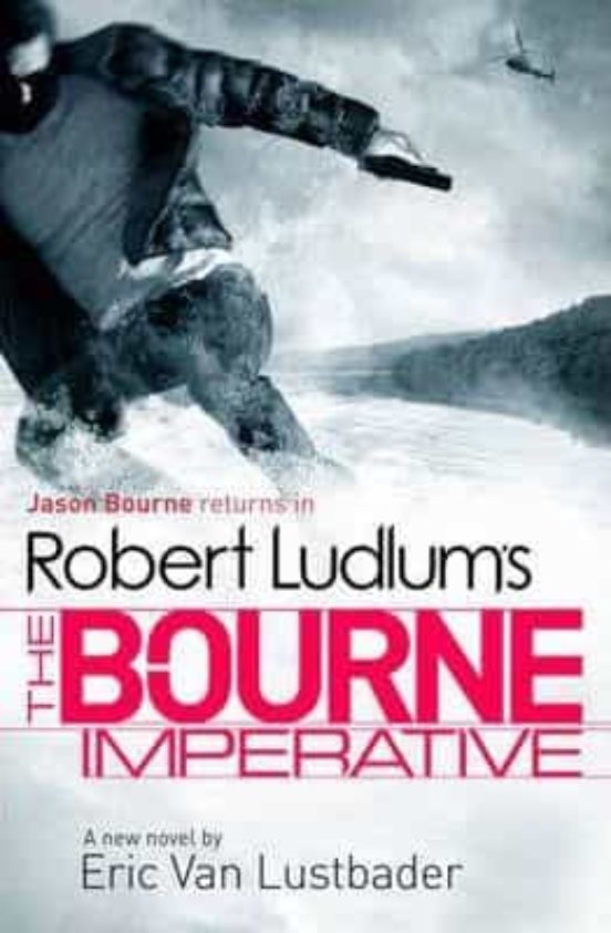 The Robert Ludlum S The Bourne Imperative