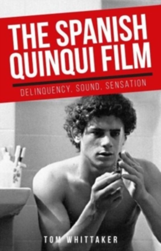 The Spanish Quinqui Film