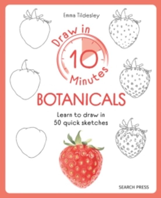 Draw In 10 Minutes: Botanicals
