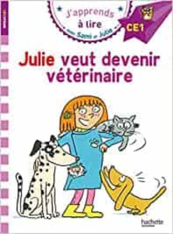 Sami Et Julie Ce1 Julie Veut Devenir Vétérinaire Pocket Book