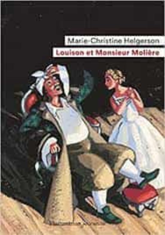 Louison Et Monsieur Molière