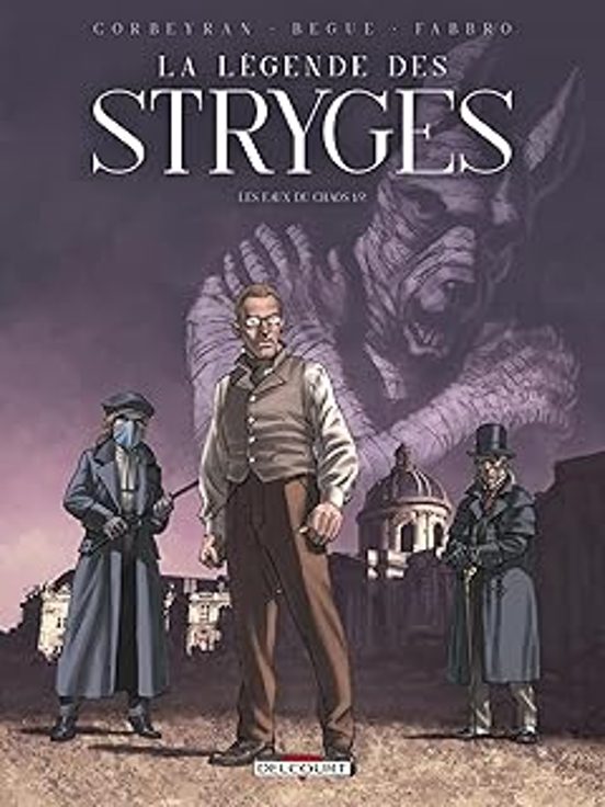 La Légende des Stryges. Vol. 1. Les Eaux du Chaos