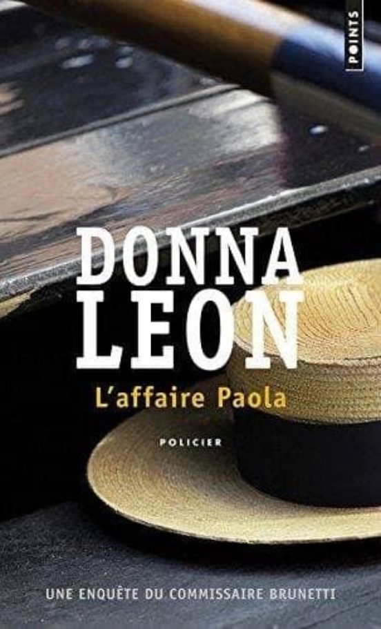 L Affaire Paola: Une Enquete Du Commissaire Brunetti
