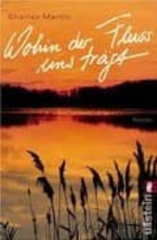 Wohin Der Fluss Uns Trägt