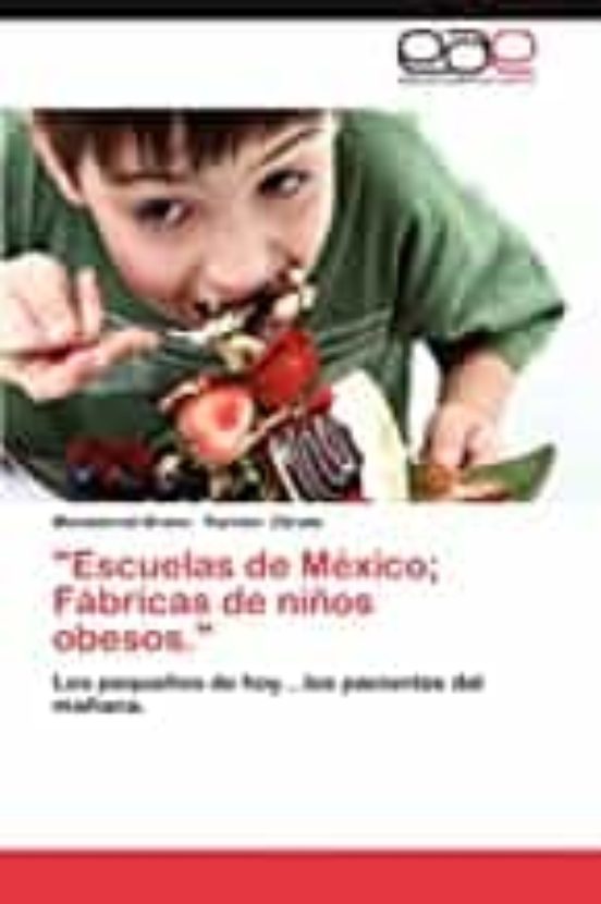 Escuelas De Mexico; Fabricas De Ninos Obesos