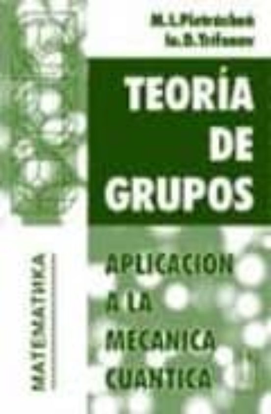 Teoria De Grupos: Aplicacion A La Mecanica Cuantica