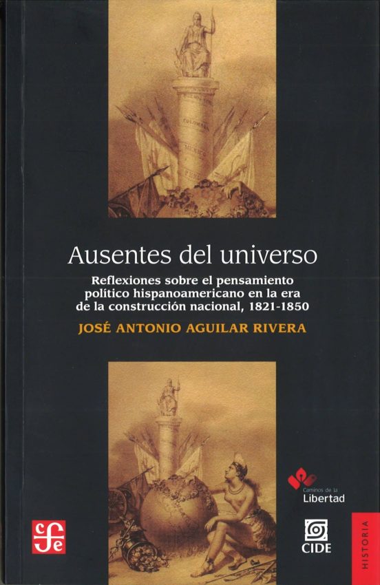 Ausentes Del Universo: Reflexiones Sobre El Pensamiento Politico Hispa