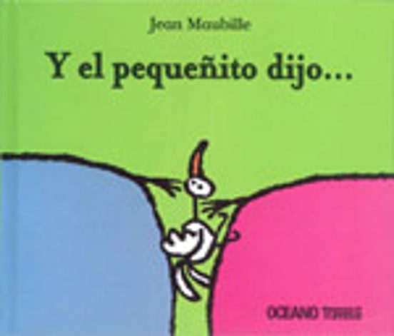 Y El Pequeño Dijo