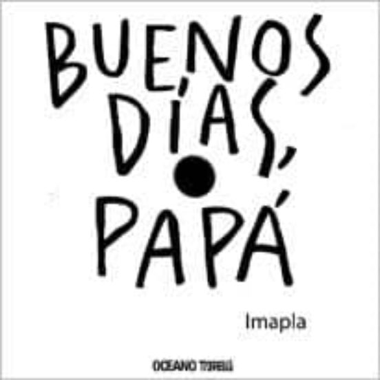 Buenos Dias Papa