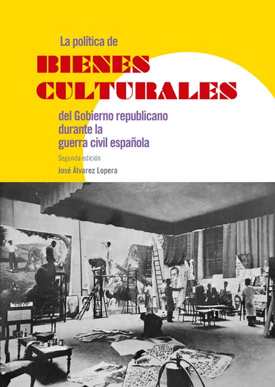 La Politica De Los Bienes Culturales Del Gobierno Republicano Durante