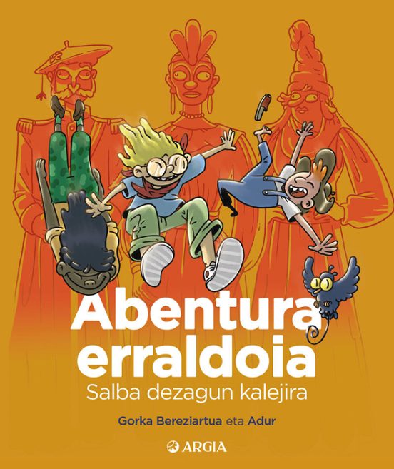 Abentura Erraldoia - Salba Dezagun Kalejira