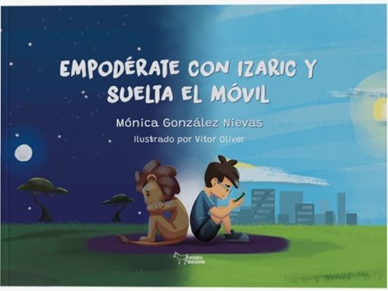 Empodérate Con Izaric Y Suelta El Móvil