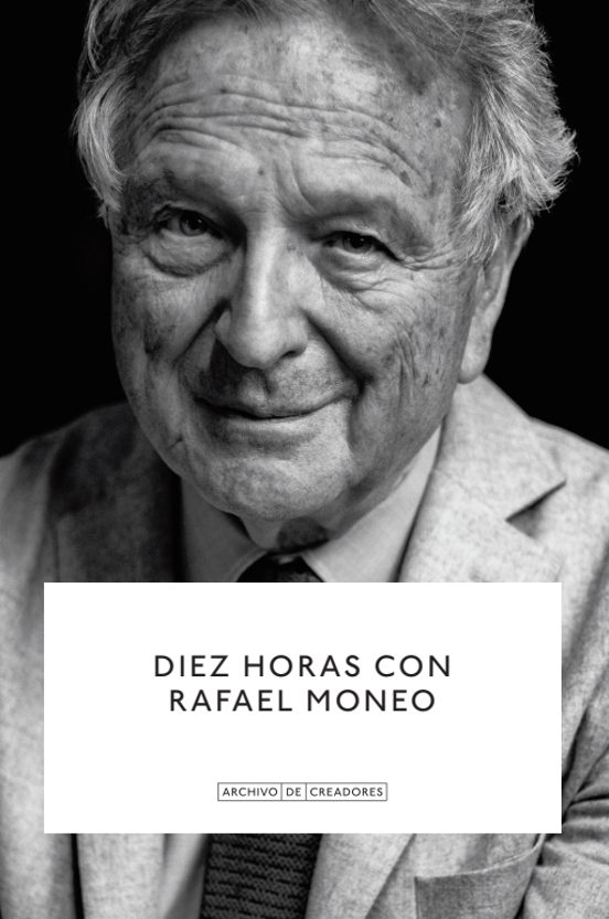 Diez Horas Con Rafael Moneo