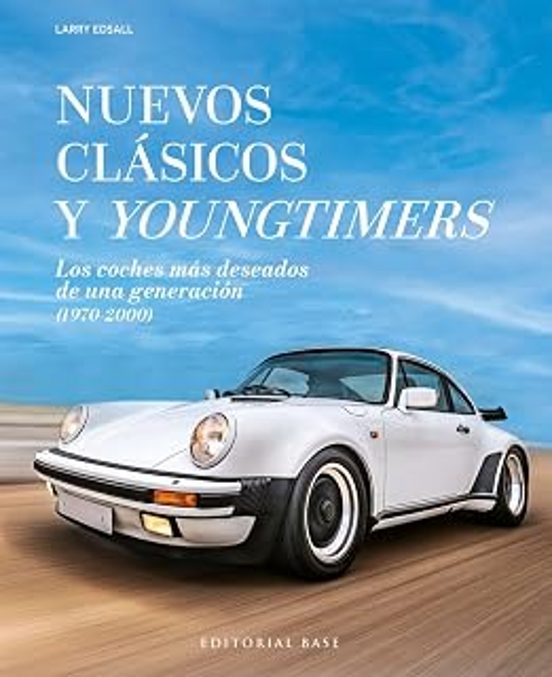 Nuevos clásicos y Youngtimers