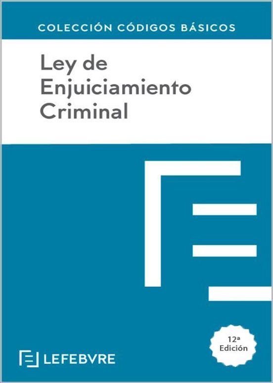 Ley De Enjuiciamiento Criminal 12ª Edicion 2024