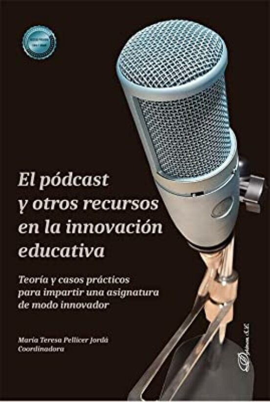 El Pódcast Y Otros Recursos En La Innovación Educativa