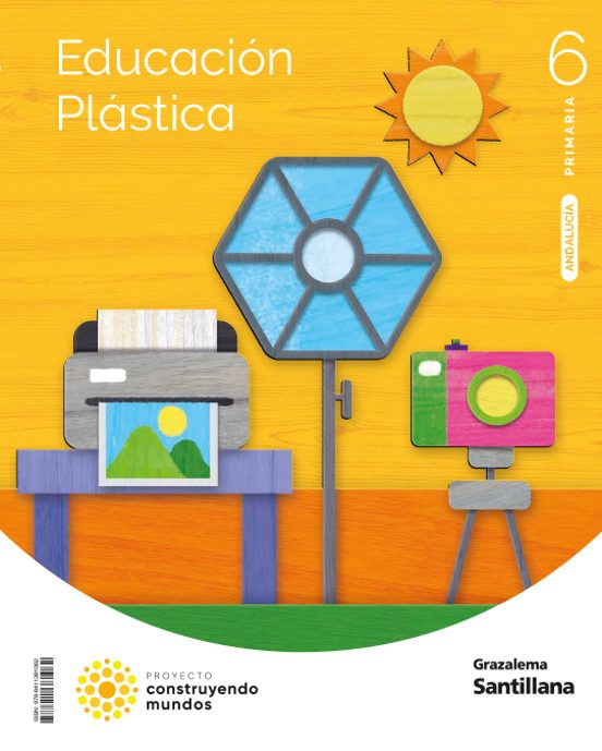 Educacion Plastica 6º Educacion Primaria Construyendo Mundos Andalucia
