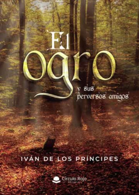 El ogro y sus perversos amigos