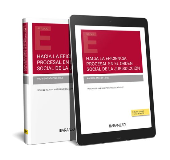 Hacia La Eficiencia Procesal En El Orden Social De La Jurisdicción