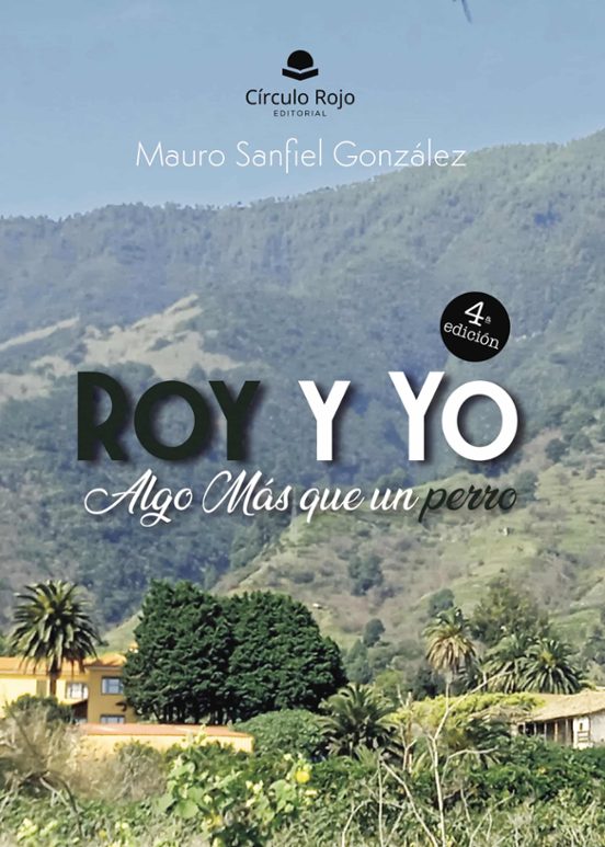 Roy Y Yo Algo Mas Que Un Perro