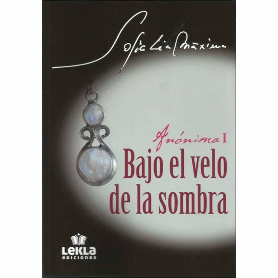 Bajo El Velo De La Sombra. Anonima I