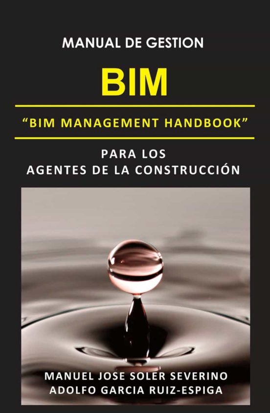 Manual De Gestión BIM Para Los Agentes De La Construcción