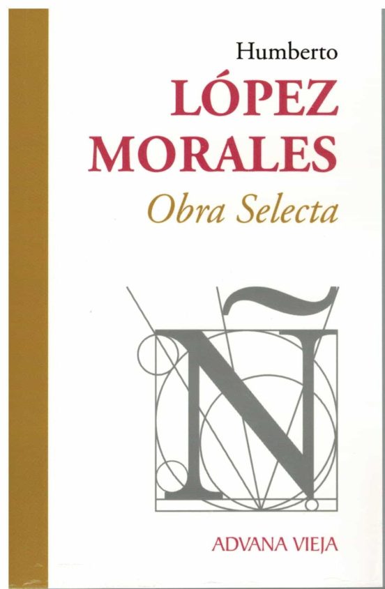 Humberto Lopez Morales. Obra Selecta