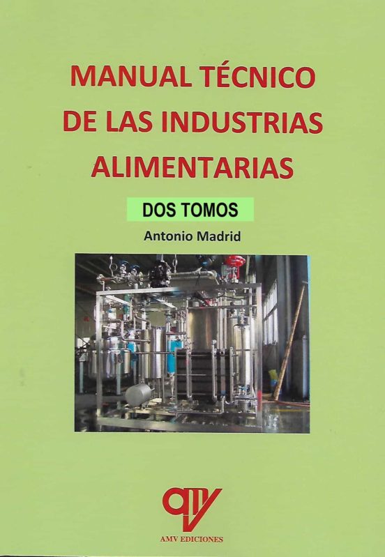 Manual Tecnico de las Industrias Alimentarias