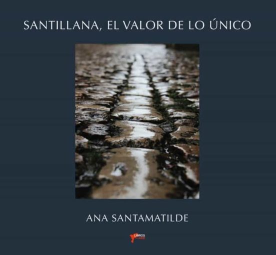Santillana. El Valor De Lo Unico