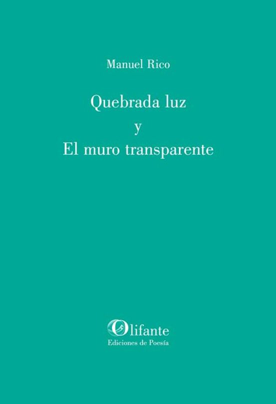 Quebrada Luz Y El Muro Transparente