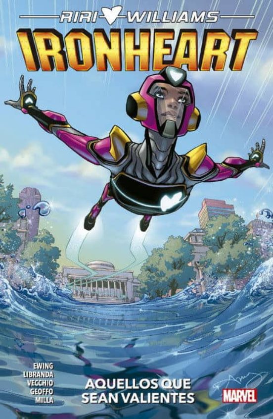 Riri Williams: Ironheart 1. Aquellos Que Sean Valientes