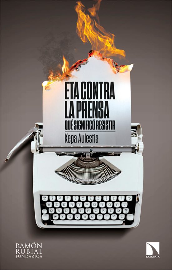 Eta Contra La Prensa: Que Significo Resistir