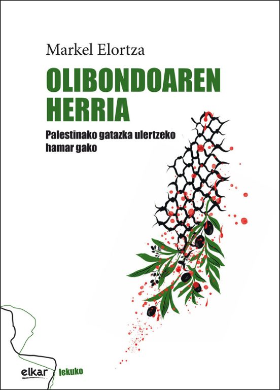 Olibondoaren Herria - Palestinako Gatazka Ulertzeko Hamar Gako