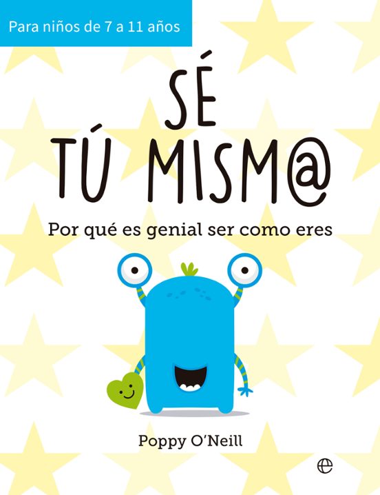 Se Tu Mism@: Por Que Es Genial Ser Como Eres